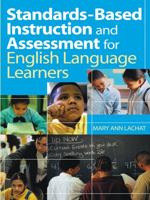 cover image of Standards-Based Instruction and Assessment for English Language Learners